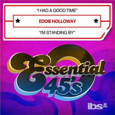 Cover for Eddie Holloway  · I Had A Good Time / I'M Standing By (CD)