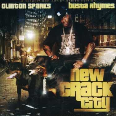 New Crack City - Sparks,clinton & Busta Rhymes - Musiikki - PICKWICK - 1224508084228 - tiistai 10. heinäkuuta 2007
