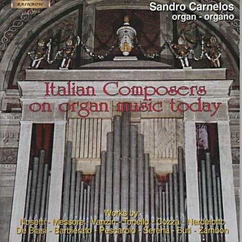 Italian Composers On Organ Music Today - Sandro Carnelos - Music - RAINBOW CLASSICS - 2050000799228 - June 16, 2022