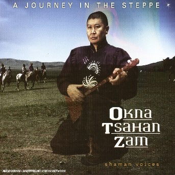 Journey In The Steppe+Dvd - Okna Tshana Zam - Muziek - BUDA - 3259130168228 - 30 mei 2013