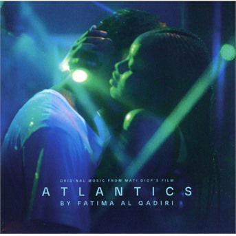 Atlantics / O.s.t. - Fatima Al Qadiri - Musiikki - WARNER JAZZ - 3299039825228 - perjantai 3. heinäkuuta 2020