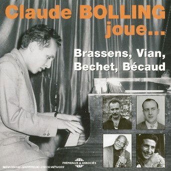 Cover for Claude Bolling · Plays Brassens, Bechet, Vian, Becaud (CD) (2006)