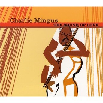 Cover for Charles Mingus · Sound of Love (CD) (2014)
