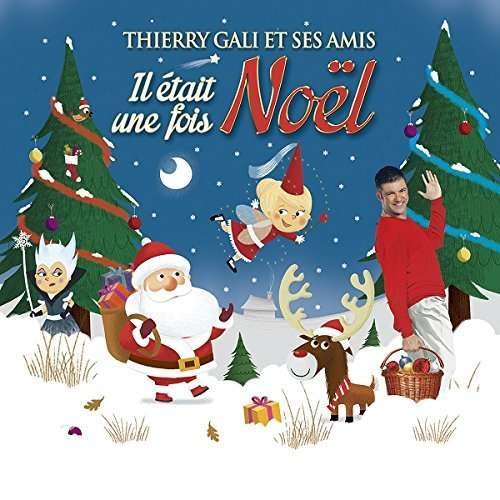 Il Etait Une Fois Noel - Thierry Et Ses Amis Gali - Musikk - WAGRAM - 3596973172228 - 10. februar 2023