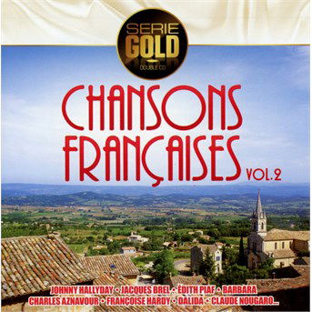 Cover for Chanson Francaise Vol.2 · Gold 2Cd-Ch.Fra.V.2 (CD) (2016)