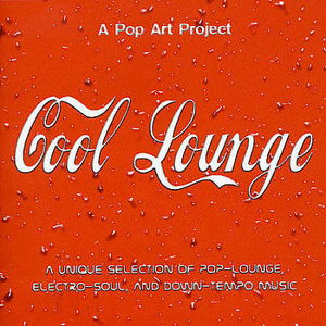 Cover for Cool Lounge · A Pop Art Project (CD)