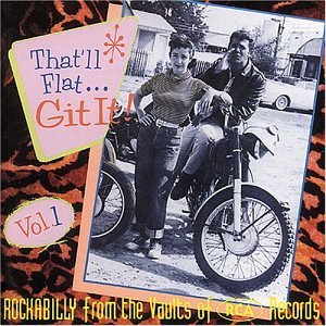 That'll Flat Git It 1 - Various Artists - Música - BEAR FAMILY - 4000127156228 - 17 de maio de 1993