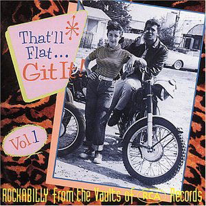 That'll Flat Git It 1 - V/A - Musiikki - BEAR FAMILY - 4000127156228 - maanantai 17. toukokuuta 1993