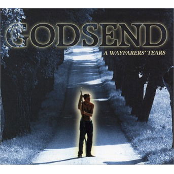 Cover for Godsend · Wayfarers' Tears (CD)