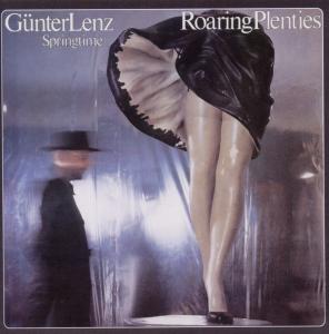 Cover for Guenter Lenz Springtime · Roaring Plenties (CD) (2010)