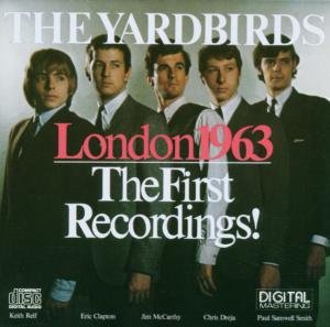 Cover for The Yardbirds · London 1963 The First Recordings (CD) (2007)
