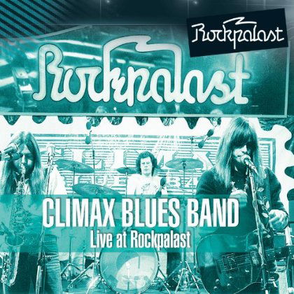 Cover for Climax Blues Band · Live At Rockpalast 1976 (CD) (2013)