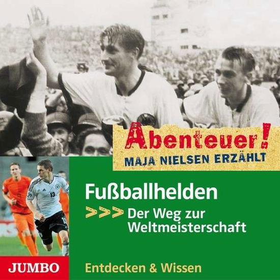 Cover for Maja Nielsen · Abenteuer! Maja Nielsen ErzÄhlt: Fußballhelden (CD) (2014)