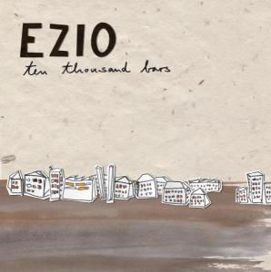 Cover for Ezio · Ten Thousand Bars (CD) (2006)