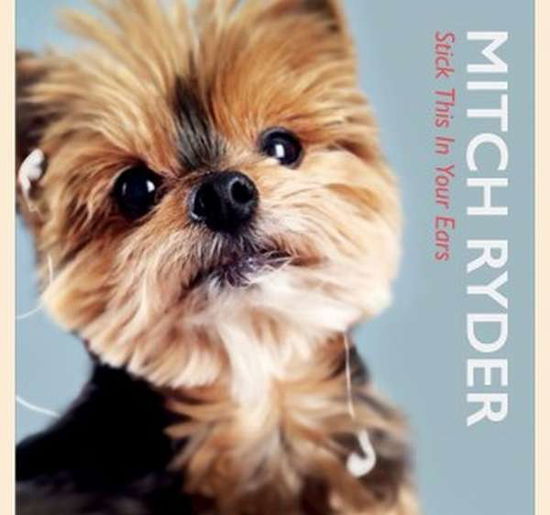 Cover for Mitch Ryder · Stick This in Your Ears (CD) (2019)