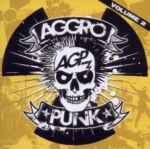 Aggropunk, Volume 2 - Various Artists - Music - Edel Germany GmbH - 4029759071228 - October 14, 2011