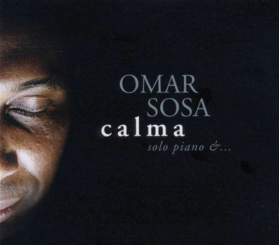 Calma - Omar Sosa - Música - SOULFOOD - 4037688910228 - 11 de marzo de 2011