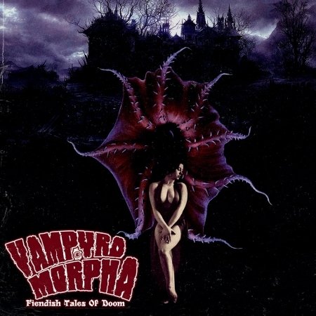 Cover for Vampyromorpha · Fiendish Tales of Doom (CD) (2016)