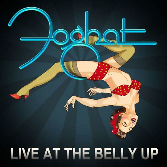 Live at the Belly Up - Foghat - Musik - METALVILLE - 4250444157228 - 22. december 2017