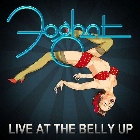 Cover for Foghat · Live at the Belly Up (CD) [Digipak] (2017)