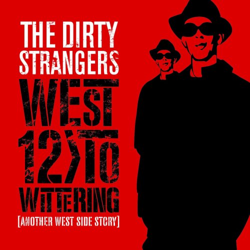 Cover for Dirty Strangers · West 12 To Wittering (LP) (2009)