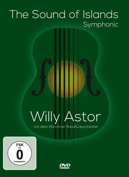Cover for Willy Astor · The Sound of Islands-symphonic (DVD) (2015)