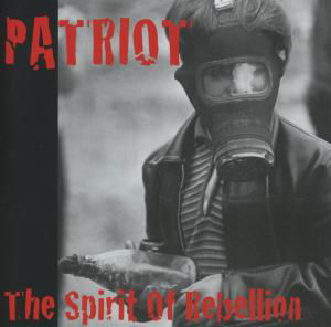 Spirit of Rebellion - Patriot - Musikk - RANDALE - 4260281742228 - 1. november 2012