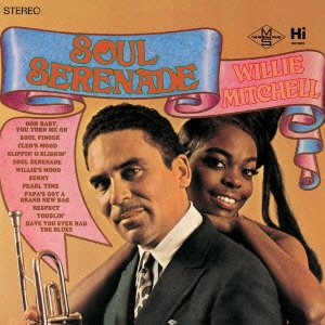 Soul Serenade - Willie Mitchell - Musik - ULTRA VYBE CO. - 4526180109228 - 18. april 2012