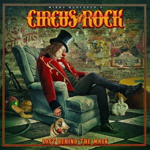 Cover for Circus Of Rock · Lost Behind The Mask (CD) [Japan Import edition] (2023)