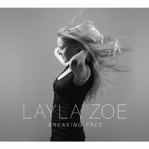 Cover for Layla Zoe · Breaking Free (CD) [Japan Import edition] (2016)