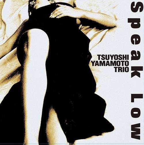 Cover for Tsuyoshi Yamamoto Trio · Speak Low (LP) (2020)