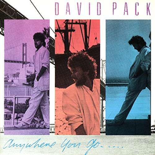 Cover for David Pack · Anywhere You Go (CD) [Japan Import edition] (2016)