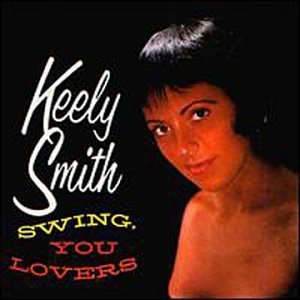 Cover for Keely SMITH · Swing, You Lovers (CD) (1994)