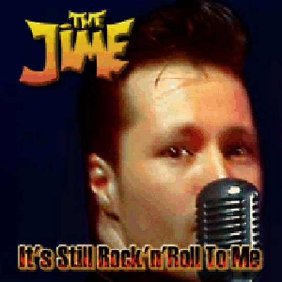 It's Still Rock 'n' Roll - Jime - Muziek - UNIVERSAL MUSIC - 5017273010228 - 21 april 2011