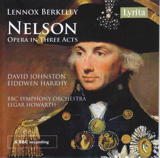 Cover for L. Berkeley · Nelson: Opera in Three Acts (CD) (2021)