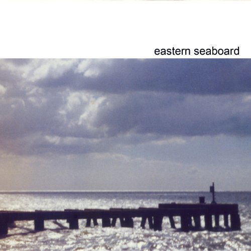 Cover for Eastern Seaboard (CD) (2010)