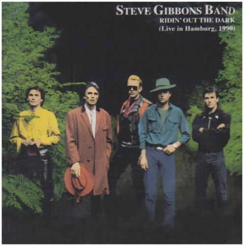 Cover for Steve -Band- Gibbons · Ridin' Out The Dark (CD) (2021)