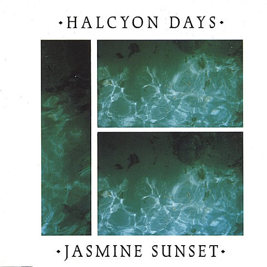 Cover for Halcyon Days · Jasmine Sunset EP (CD) (2006)