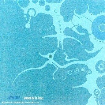 Cover for Biosphere · Autour De La Lune (CD) (2006)