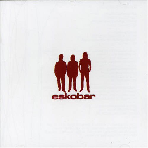 Eskobar - Eskobar - Musikk -  - 5033197398228 - 26. september 2006