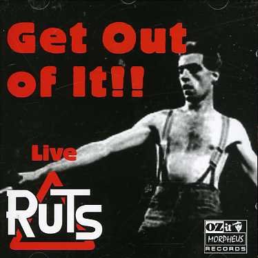 Cover for Ruts · Get Out Of It -Live- (CD) [Live edition] (2006)