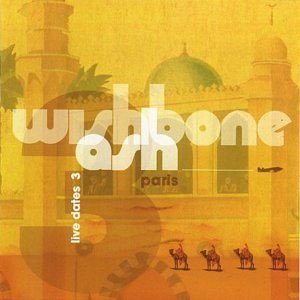 Cover for Wishbone Ash · Live Dates 3 (CD) (2017)