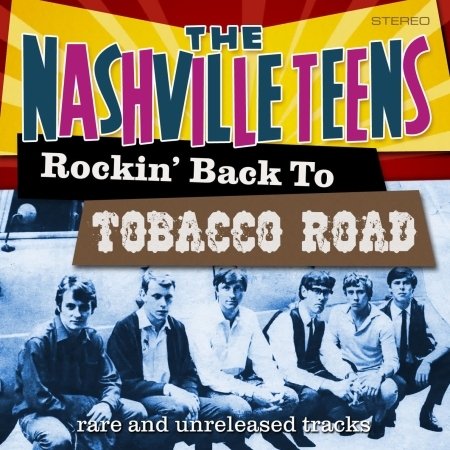 Rockin' Back to Tobacco Road - Nashville Teens - Muziek - ABP8 (IMPORT) - 5036436016228 - 1 februari 2022