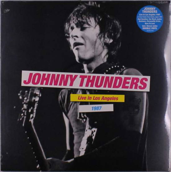 Live In Los Angeles 1987 - Johnny Thunders - Musiikki - DREAM CATCHER - 5036436128228 - perjantai 8. lokakuuta 2021