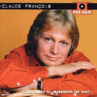 Cover for Claude Francois · Cette Annee La (CD) (2004)