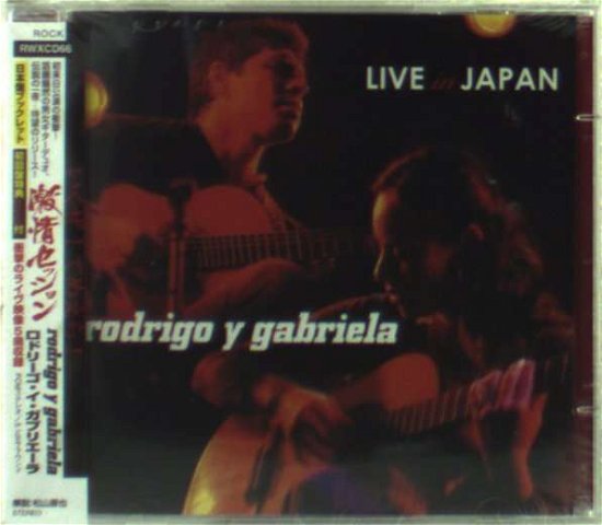 Rodrigo Y Gabriela-live in Japan - Rodrigo Y Gabriela - Musiikki - RUBYWORK - 5050693217228 - maanantai 27. lokakuuta 2008