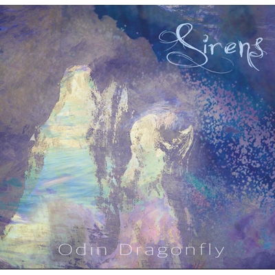 Sirens - Odin Dragonfly - Music - Black Sand Records - 5051078992228 - January 21, 2022