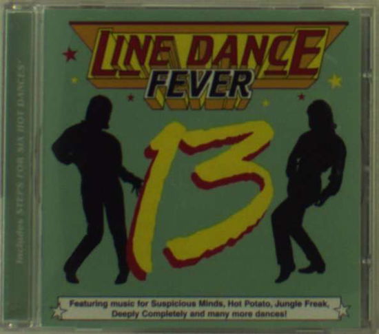 Cover for Line Dance Fever Vol 13 · Line Dance Fever 13 (CD) (2001)