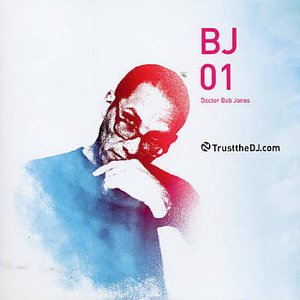 Cover for Bj 01 · Bob Jones-trustthedj.com (CD)