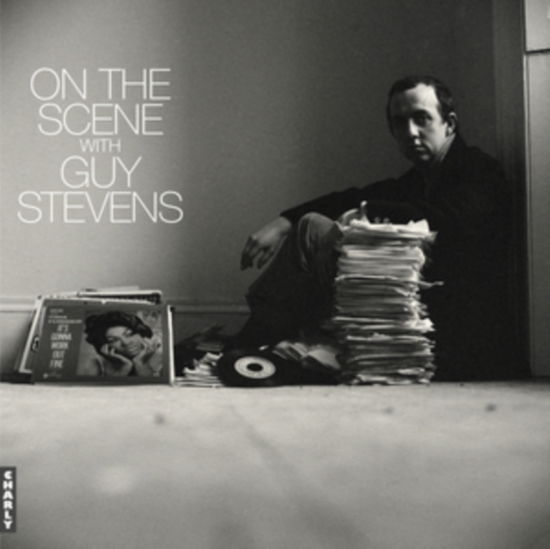 Cover for On The Scene With Guy Stevens (LP) (2024)